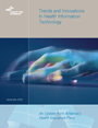Trends and Innovations in Health Information Technology (Report)